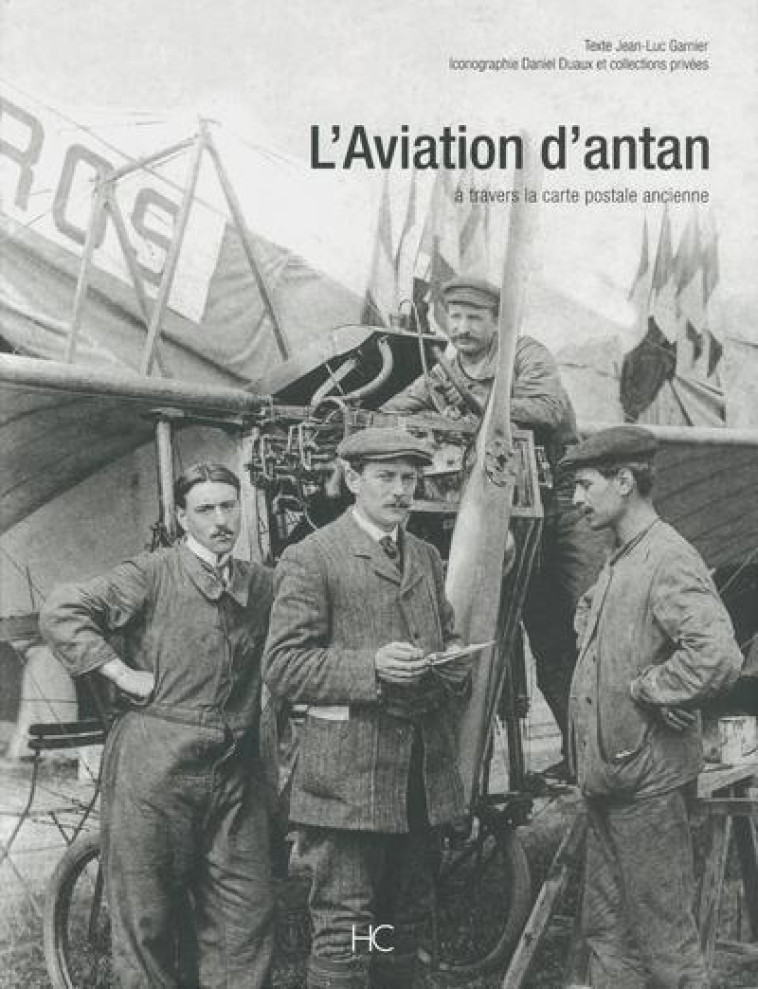 L'AVIATION D'ANTAN - GARNIER  JEAN-LUC - HC EDITIONS