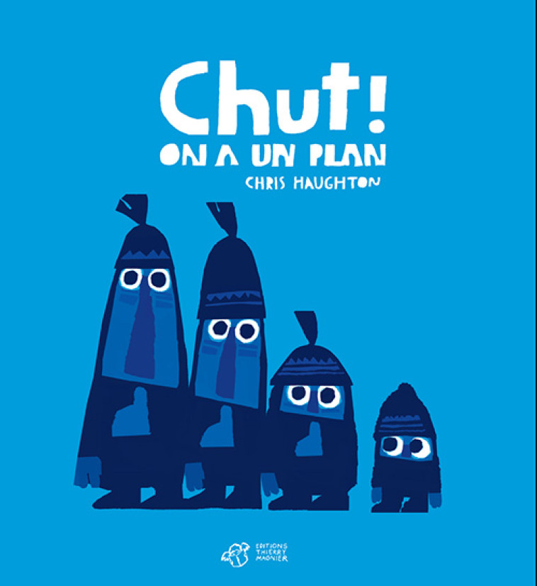 CHUT ! ON A UN PLAN - HAUGHTON  CHRIS - T. Magnier