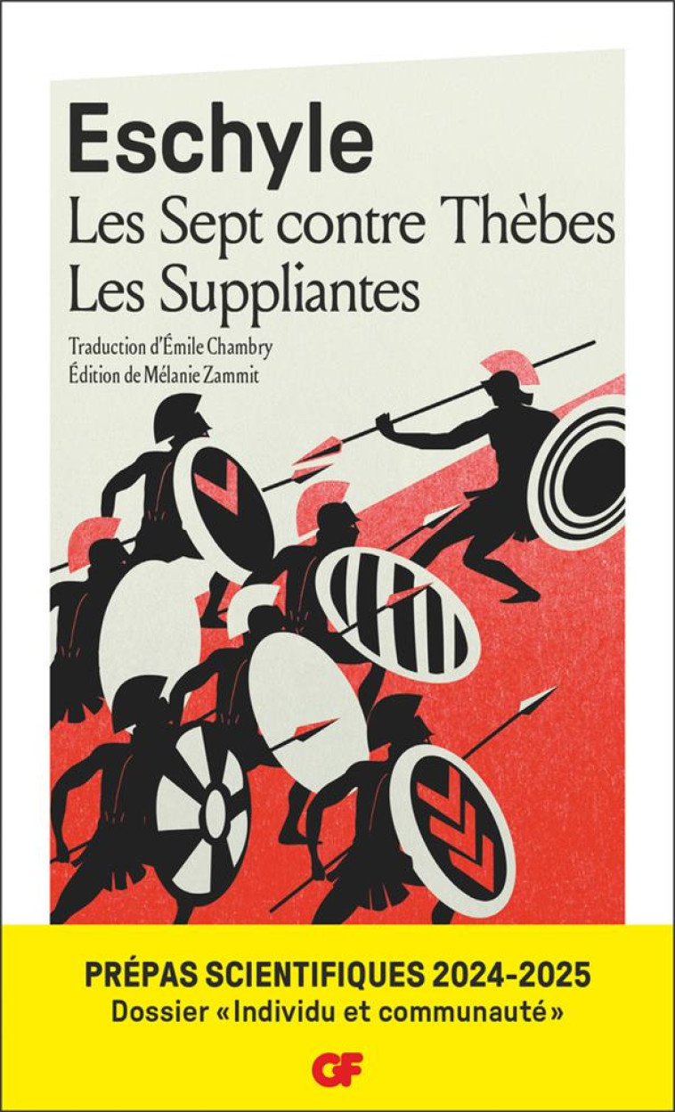 LES SEPT CONTRE THEBES SUIVIS DE LES SUPPLIANTES - ESCHYLE - FLAMMARION