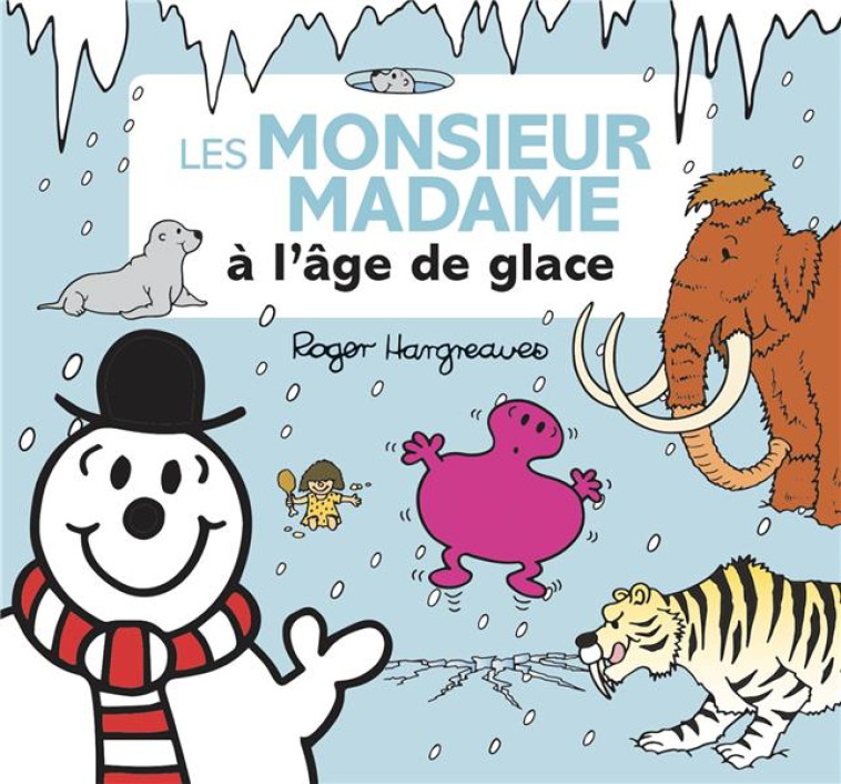 LES MONSIEUR MADAME A L-AGE DE GLACE - HARGREAVES ROGER - HACHETTE