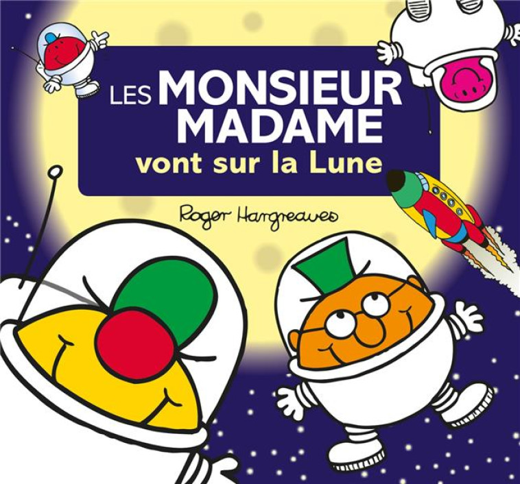 LES MONSIEUR MADAME VONT SUR LA LUNE - HARGREAVES ROGER - HACHETTE