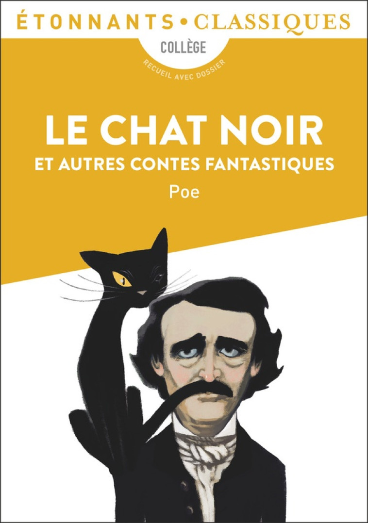 LE CHAT NOIR ET AUTRES CONTES FANTASTIQUES - POE EDGAR ALLAN - FLAMMARION