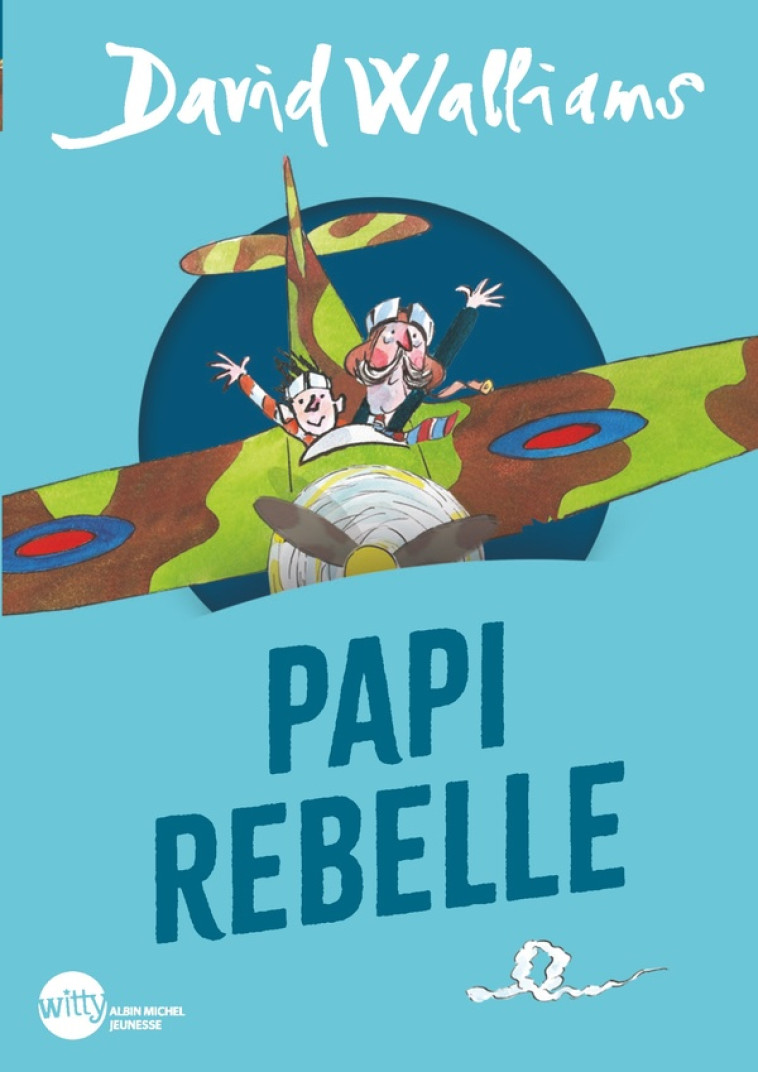 PAPI REBELLE - WALLIAMS/ROSS - ALBIN MICHEL