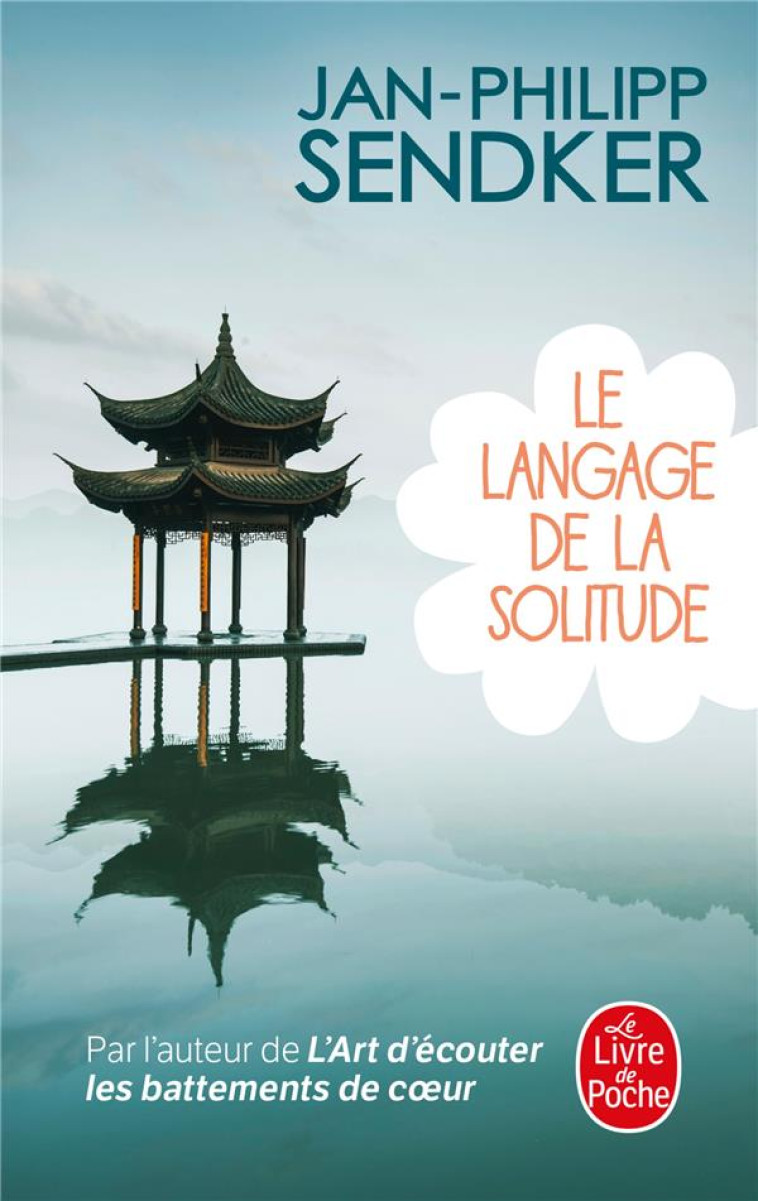 LE LANGAGE DE LA SOLITUDE - SENDKER JAN-PHILIPP - LGF/Livre de Poche