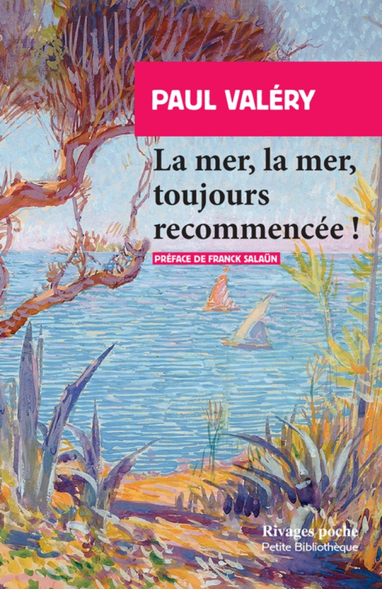 LA MER, LA MER, TOUJOURS RECOMMENCEE ! - VALERY/SALAUN - Rivages