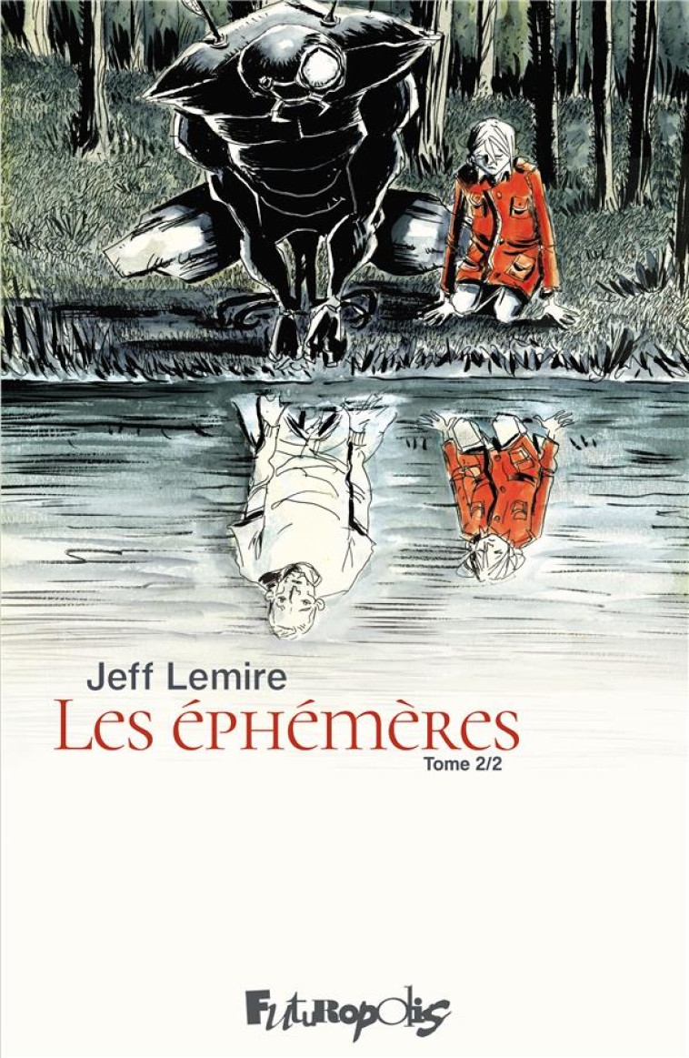 LES EPHEMERES T02 - JEFF LEMIRE - GALLISOL