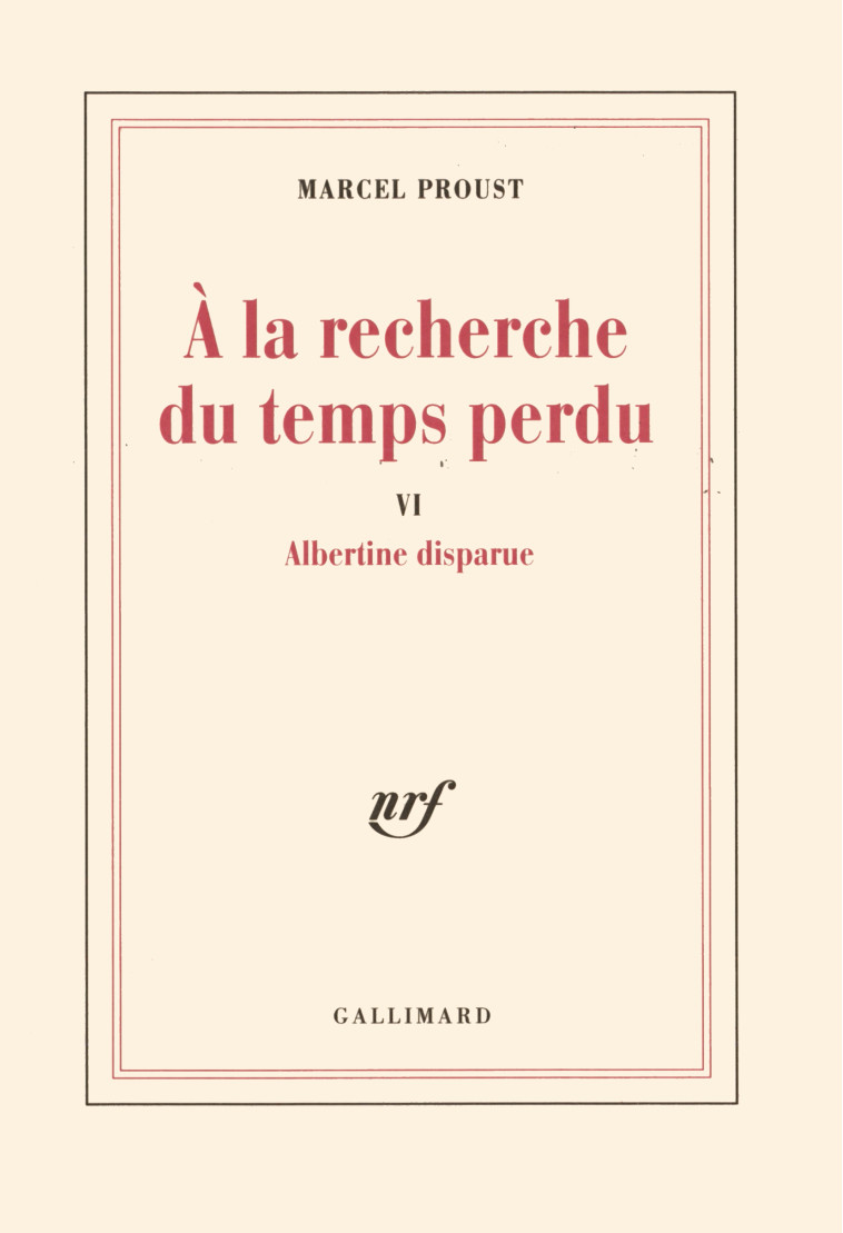 ALBERTINE DISPARUE - Marcel Proust, Anne Chevalier - GALLIMARD