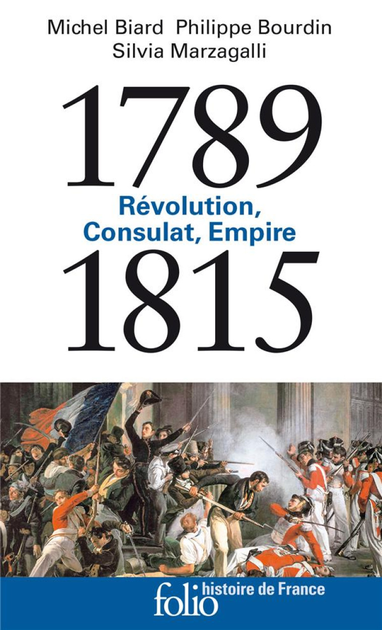 1789-1815 - REVOLUTION, CONSULAT, EMPIRE - BIARD/BOURDIN - GALLIMARD