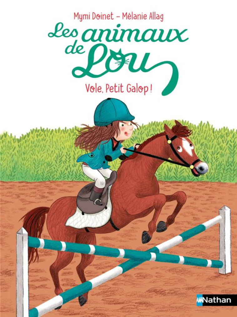 LES ANIMAUX DE LOU : VOLE, PETIT GALOP ! - DOINET/ALLAG - CLE INTERNAT