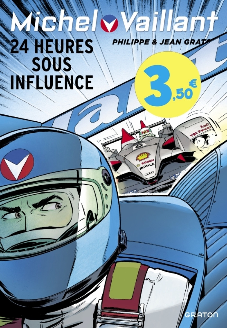 MICHEL VAILLANT - TOME 70 - 24 HEURES SOUS INFLUENCE / EDITION SPECIALE, LIMITEE (OPE ETE 2023) - GRATON JEAN - GRATON