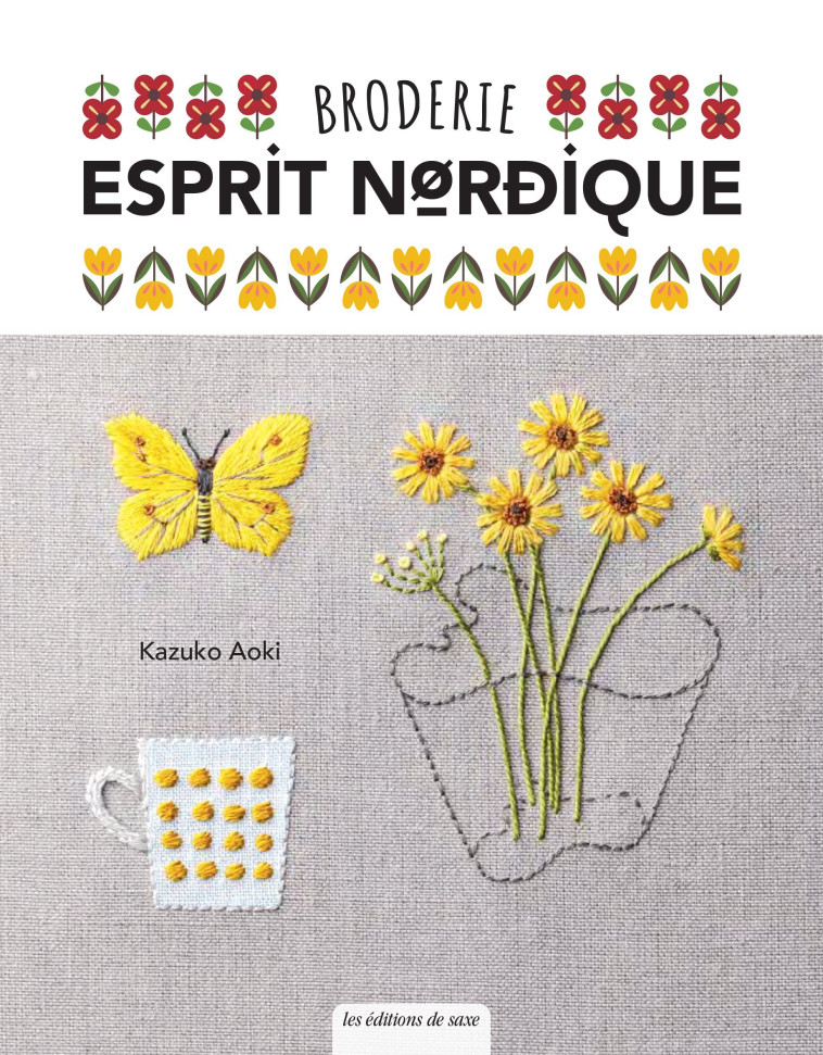 BRODERIE ESPRIT NORDIQUE - AOKI KAZUKO - DE SAXE