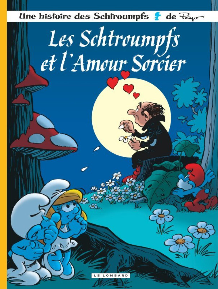 LES SCHTROUMPFS LOMBARD - TOME 32 - LES SCHTROUMPFS ET L-AMOUR SORCIER / EDITION SPECIALE (INDISPENS - CULLIFORD THIERRY - LOMBARD