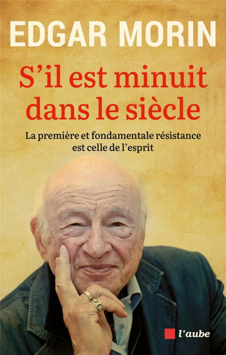 S-IL EST MINUIT DANS LE SIECLE LA PREMIERE ET FONDAMENTALE - MORIN - AUBE NOUVELLE