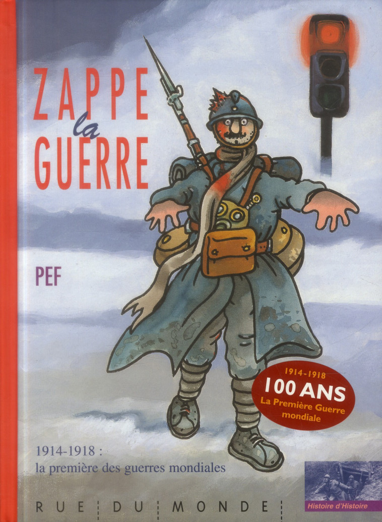 ZAPPE LA GUERRE - PEF - RUE DU MONDE