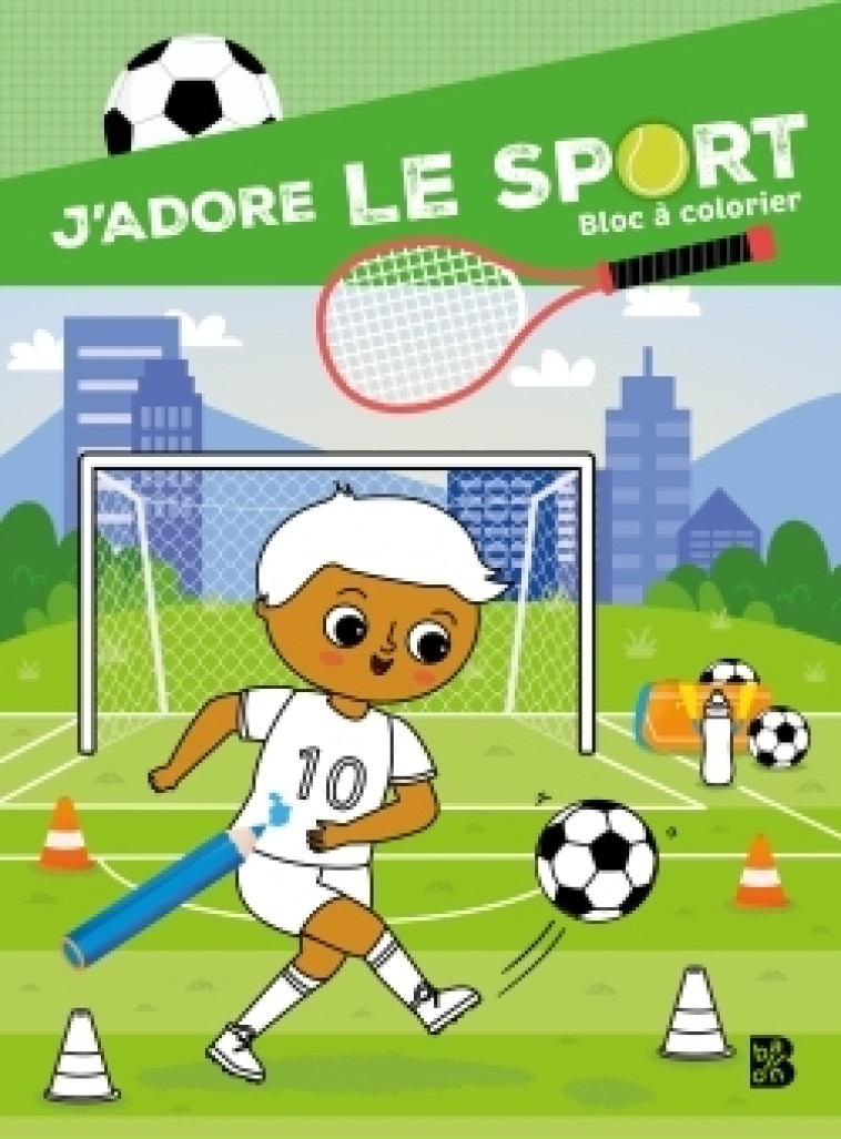 J'adore le sport !: Bloc à colorier - COLLECTIF - BALLON