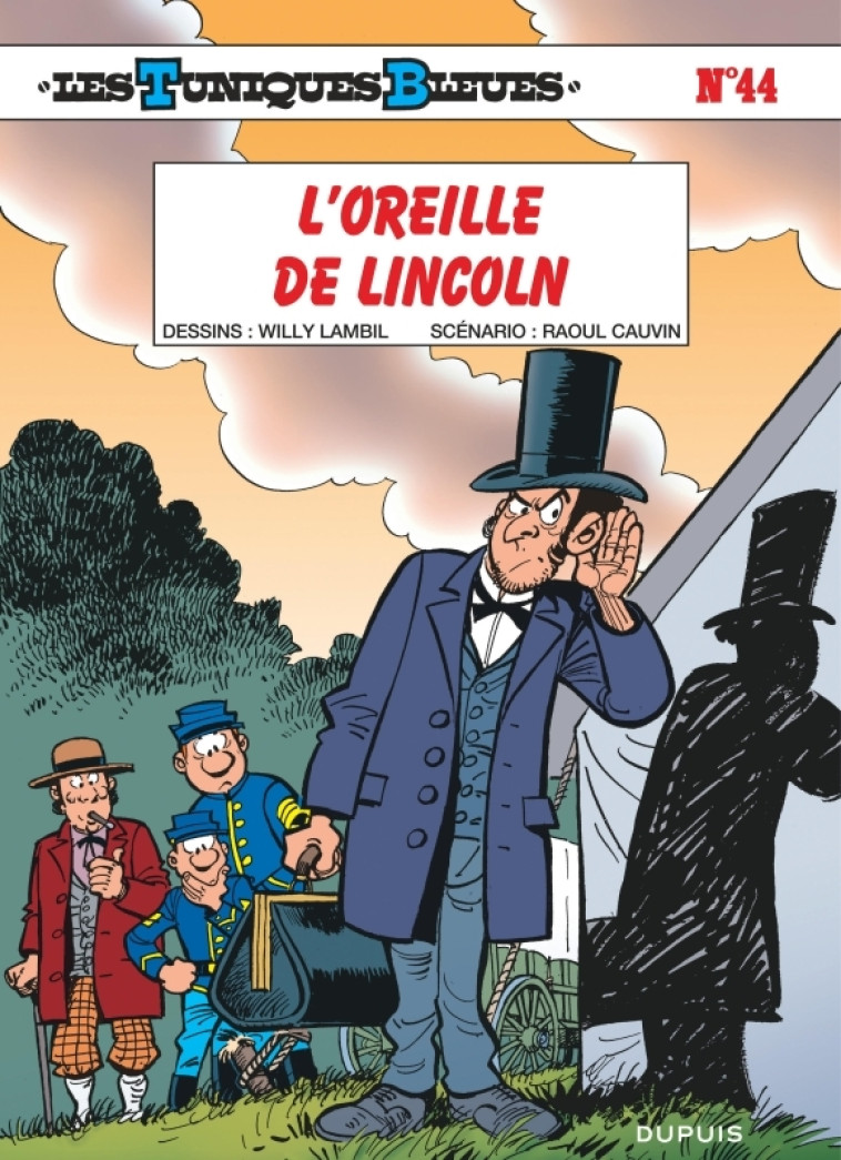 LES TUNIQUES BLEUES T44 L OREILLE DE LINCOLN EDITION SPECIALE - CAUVIN/LAMBIL - DUPUIS