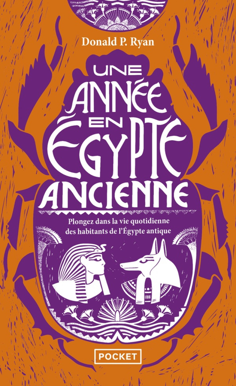 UNE ANNEE EN EGYPTE ANCIENNE - P. RYAN DONALD - POCKET