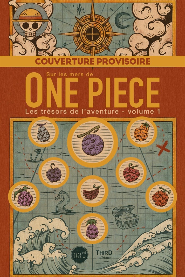 SUR LES MERS DE ONE PIECE LES TRESORS DE L-AVENTURE - VOLUME 1 - KALISZ - THIRD ED