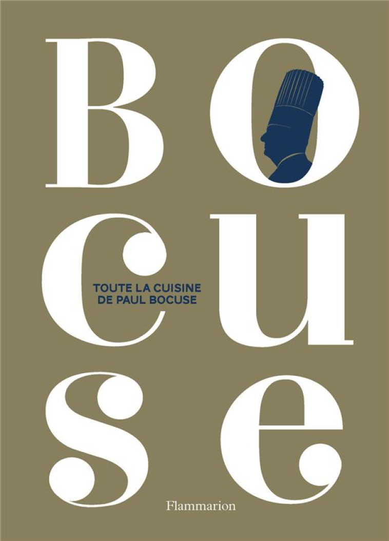 TOUTE LA CUISINE DE PAUL BOCUSE - PAUL BOCUSE - FLAMMARION