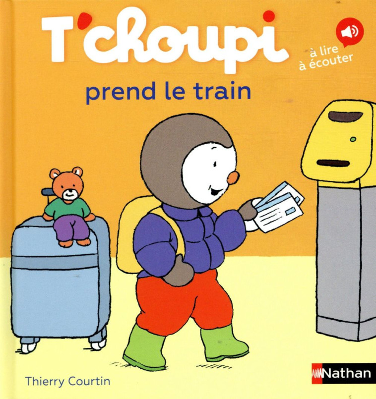 T-CHOUPI PREND LE TRAIN - COURTIN THIERRY - Nathan Jeunesse