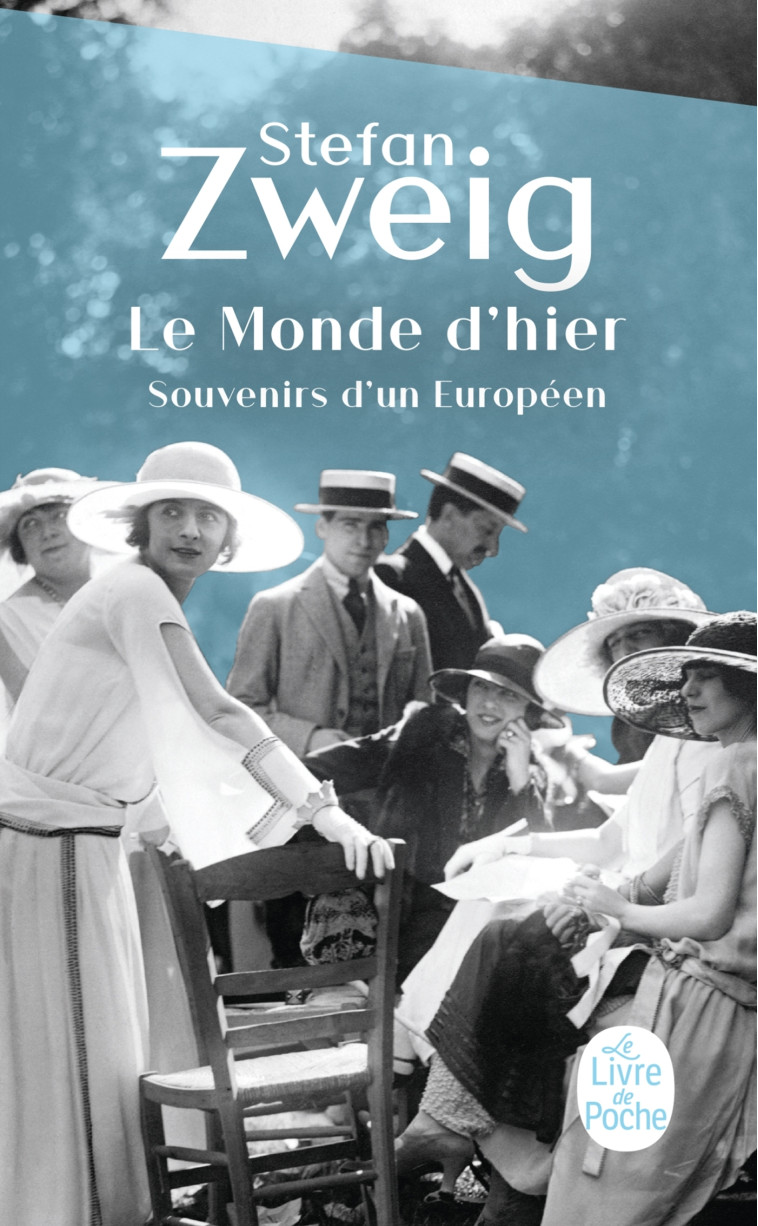 LE MONDE D-HIER - ZWEIG STEFAN - LGF