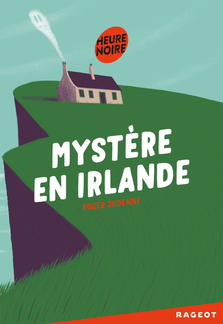 MYSTERE EN IRLANDE - JUDENNE/BAAS - RAGEOT