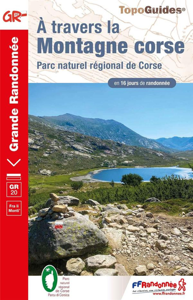 A TRAVERS LA MONTAGNE CORSE - PARC NATUREL REGIONAL DE CORSE - COLLECTIF - FFRP