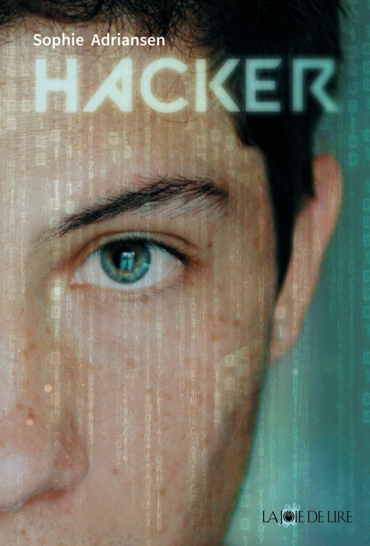 Hacker - Adriansen Sophie - LA JOIE DE LIRE