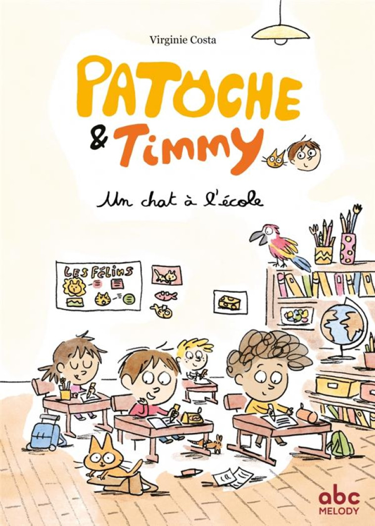 PATOCHE ET TIMMY - UN CHAT A L ECOLE - COSTA - ABC MELODY