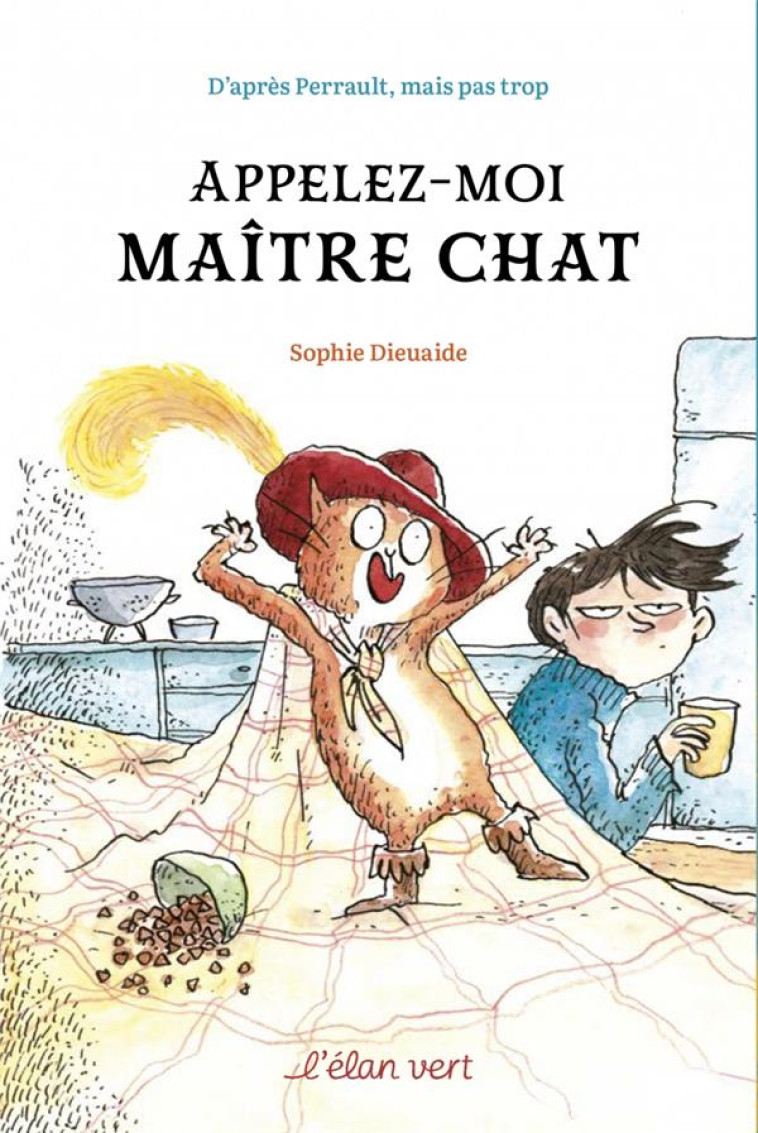 APPELEZ-MOI MAITRE CHAT - DIEUAIDE/DREIDEMY - HURTUBISE HMH