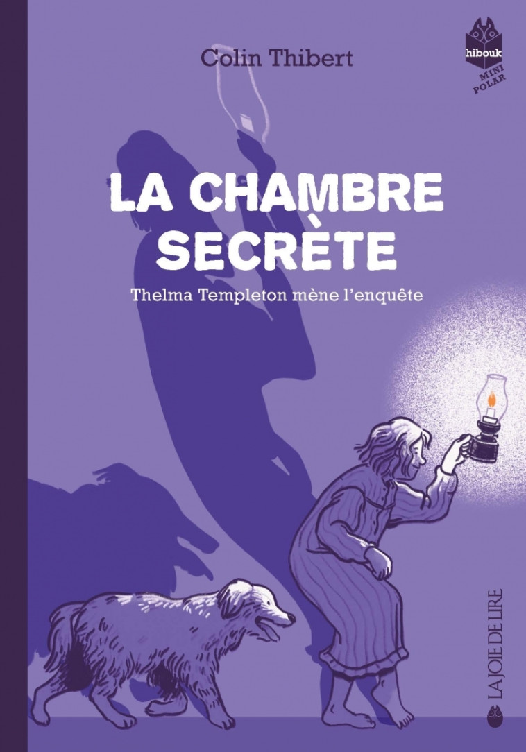 THELMA TEMPLETON MENE L-ENQUETE T02 LA CHAMBRE SECRETE - THIBERT/SARDA - LA JOIE DE LIRE