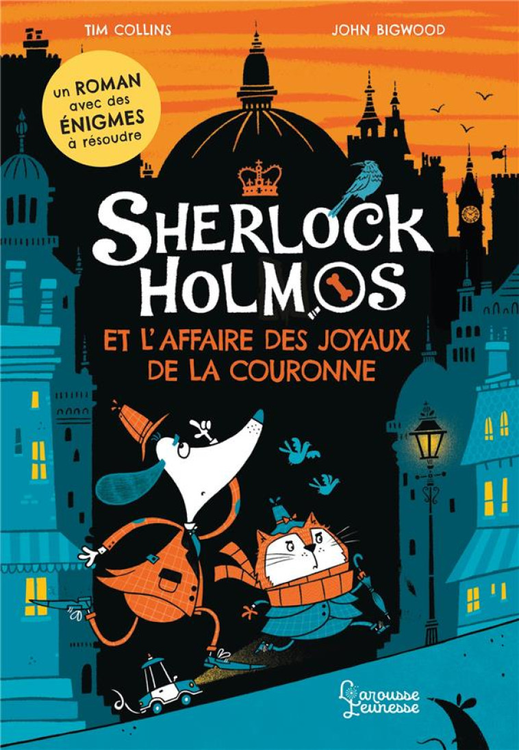 SHERLOCK HOLMOS ET L'AFFAIRE DES JOYAUX DE LA COURONNE - COLLINS  TIM  - LAROUSSE