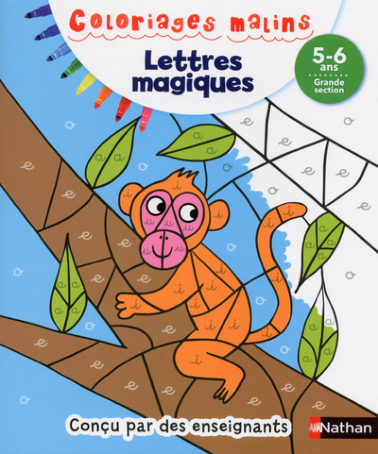 COLORIAGES MALINS LETTRES MAGIQUES GS 5/6 ANS - CHICA/AHRWEILLER - NATHAN