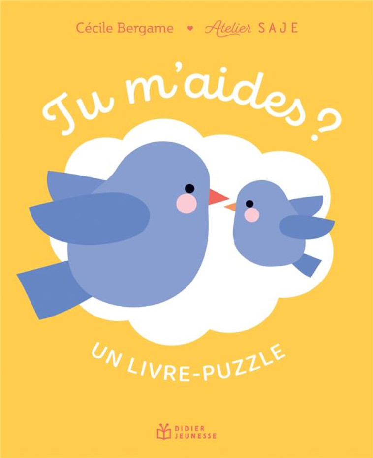 TU M-AIDES ? UN LIVRE-PUZZLE - BERGAME/ATELIER SAJE - DIDIER