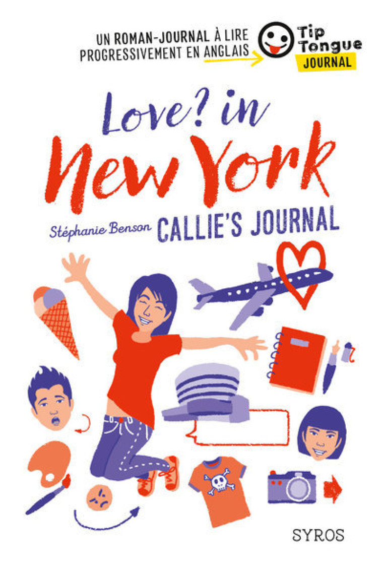 Love ? in New-York Callie's Journal - Benson Stéphanie, Maroni Juliette - SYROS JEUNESSE