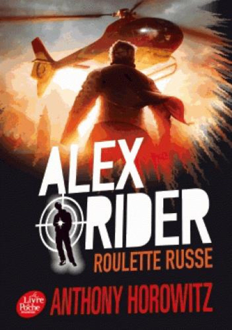 ALEX RIDER T10 ROULETTE RUSSE - HOROWITZ ANTHONY - Le Livre de poche jeunesse