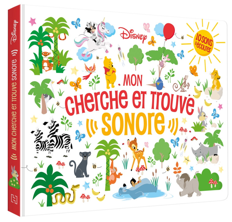 DISNEY CLASSIQUES - Mon Cherche et Trouve sonore - Livre sonore - XXX - DISNEY HACHETTE