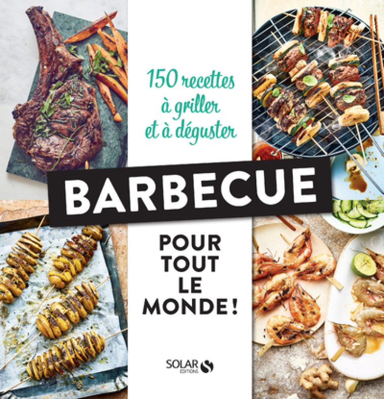 BARBECUE POUR TOUT LE MONDE ! - COLLECTIF - SOLAR