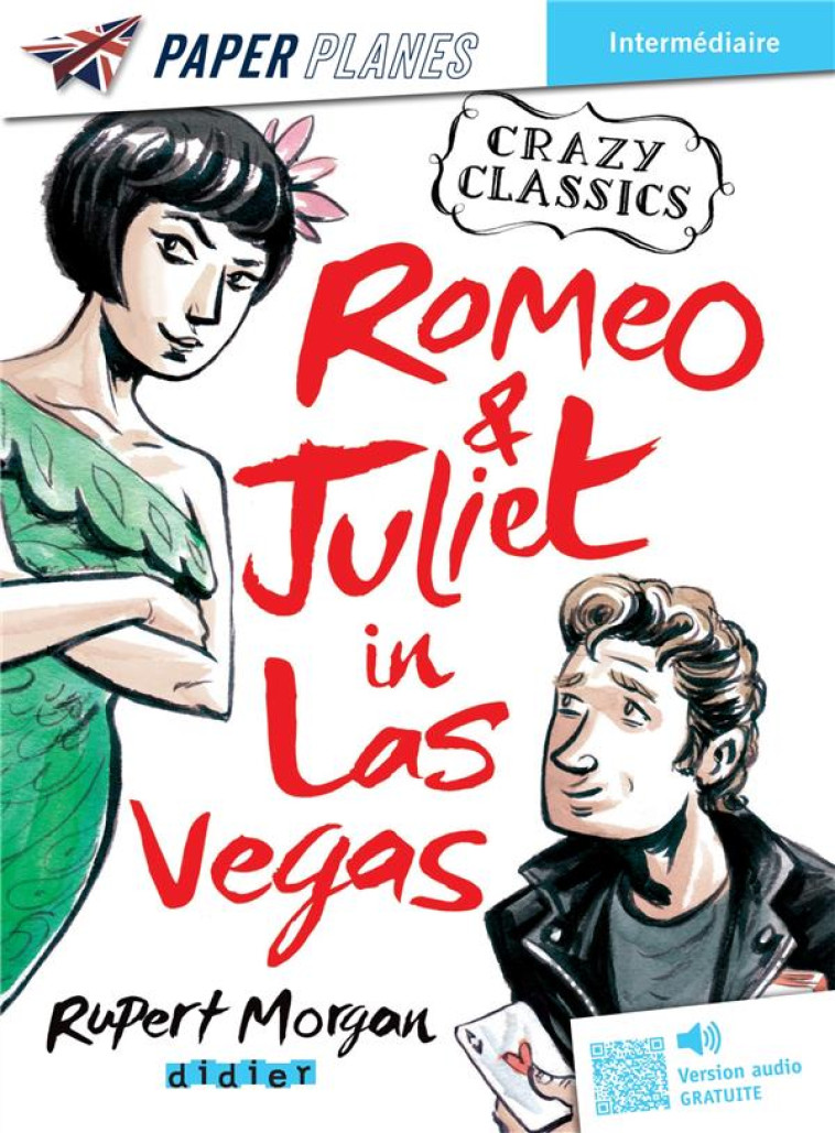 ROMEO AND JULIET IN LAS VEGAS LIVRE +MP3 INTERMEDIAIRE - MORGAN - DIDIER