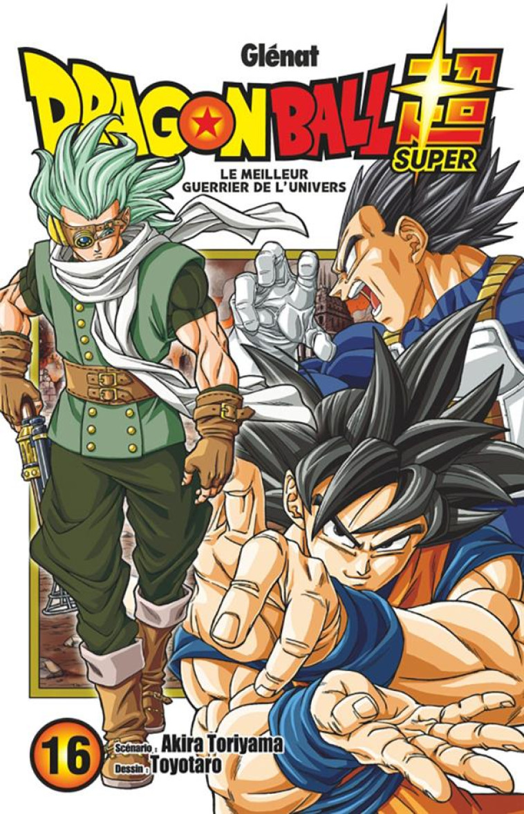 DRAGON BALL SUPER T16 - TORIYAMA/TOYOTARO - GLENAT