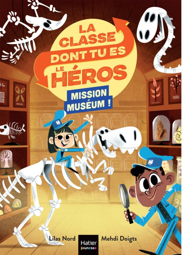 LA CLASSE DONT TU ES LE HEROS T04 MISSION MUSEUM ! - NORD/DOIGTS - HATIER SCOLAIRE