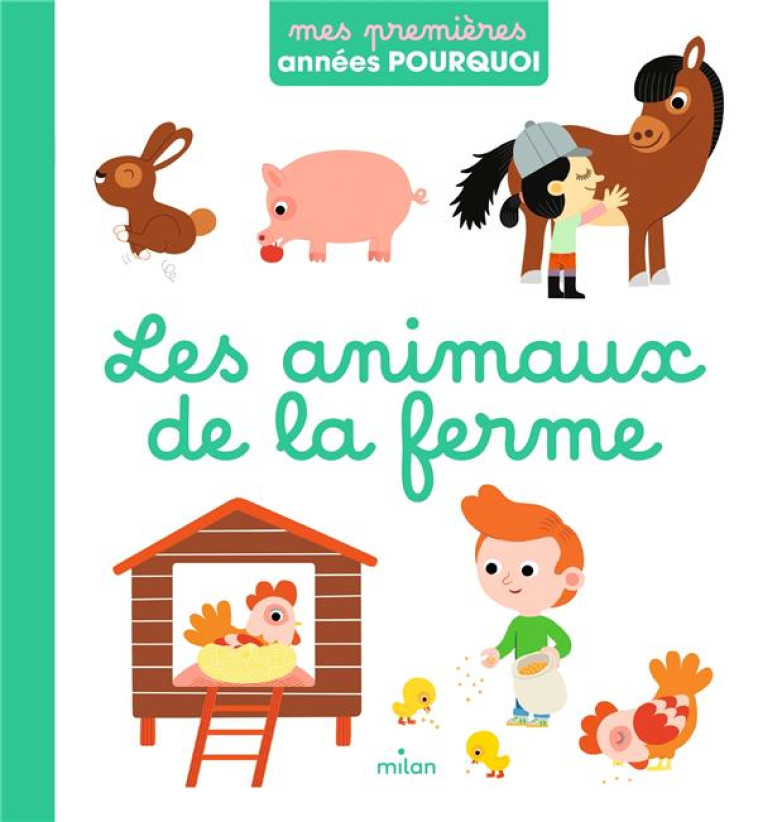 LES ANIMAUX DE LA FERME - MERCIER JULIE - MILAN