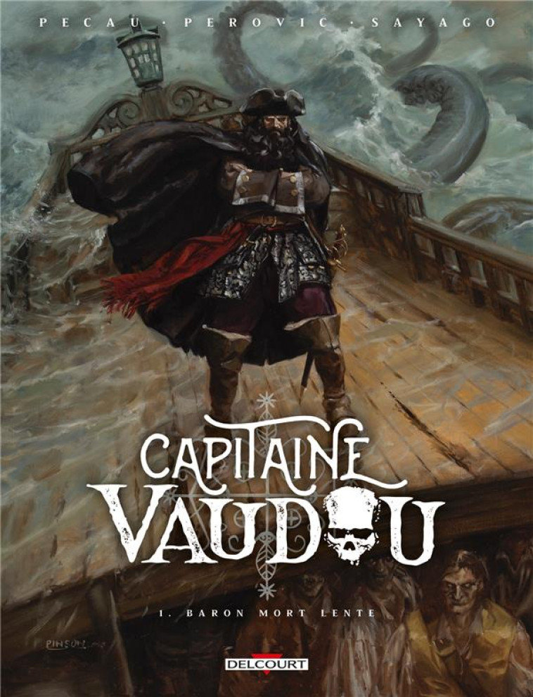 CAPITAINE VAUDOU T01 - BARON MORT LENTE - PECAU/PEROVIC - DELCOURT