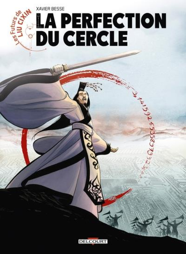 LES FUTURS DE LIU CIXIN - T05 - LA PERFECTION DU CERCLE - BESS XAVIER - DELCOURT