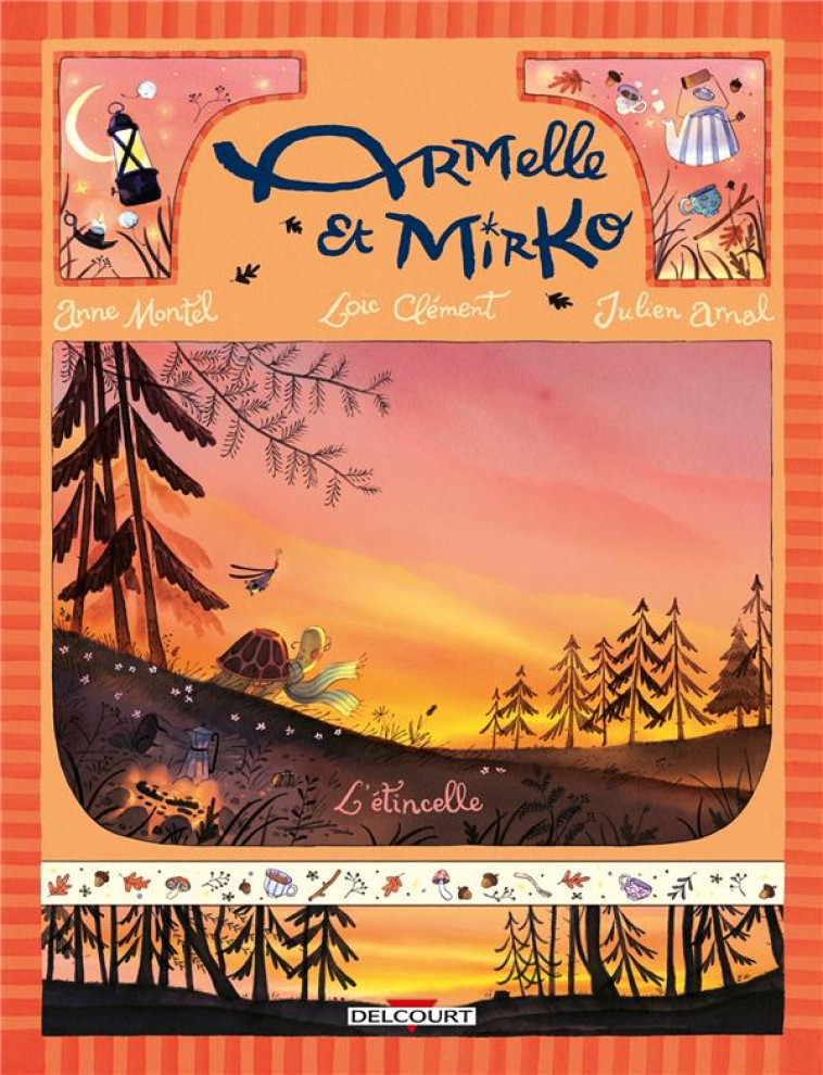 ARMELLE ET MIRKO T01 L-ETINCELLE - CLEMENT/MONTEL/ARNAL - DELCOURT