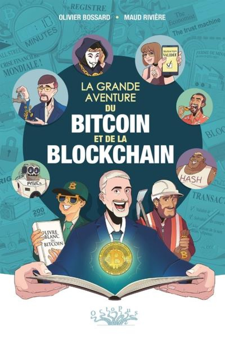 LA GRANDE AVENTURE DU BITCOIN ET DE LA BLOCKCHAIN - ONE-SHOT - LA GRANDE AVENTURE DU BITCOIN ET DE L - BOSSARD/RIVIERE - DELCOURT