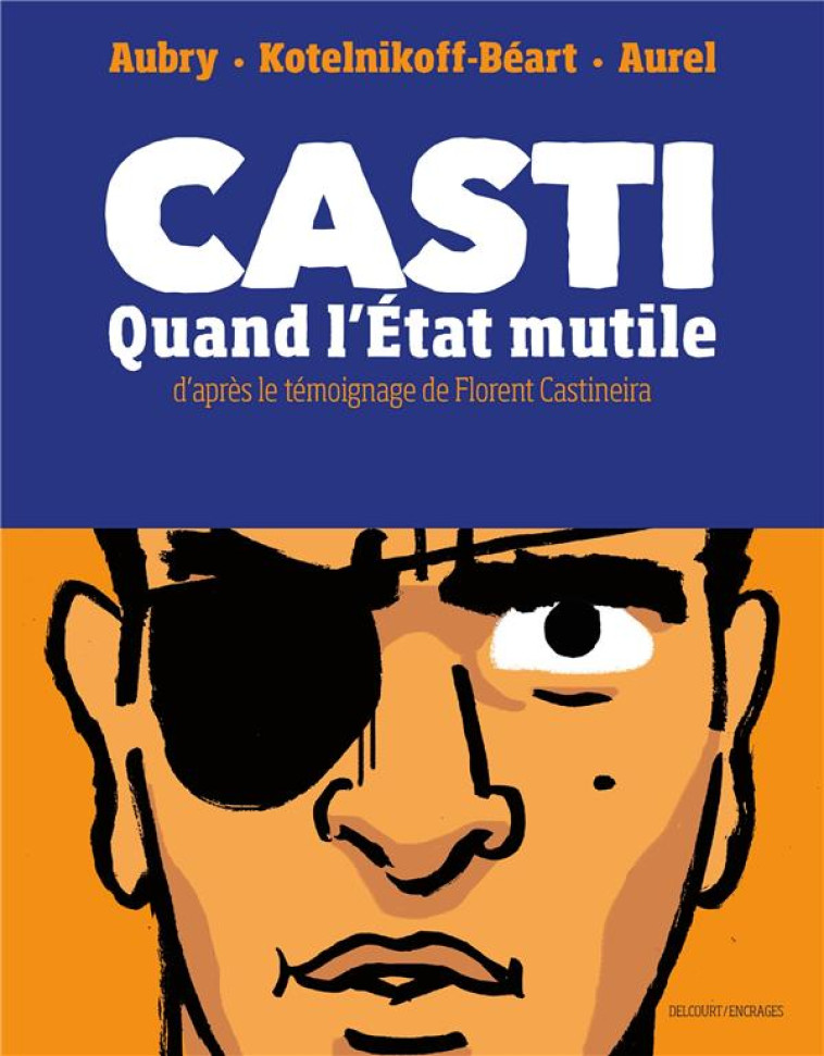 CASTI QUAND L- ETAT MUTILE - KOTELNIKOFF-BEART - DELCOURT