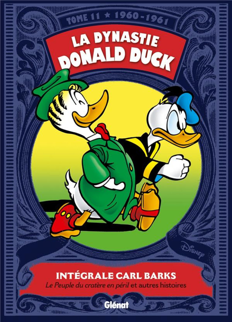 LA DYNASTIE DONALD DUCK  T11 - BARKS CARL - Glénat