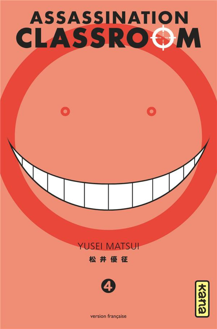 ASSASSINATION CLASSROOM T04 - YUSEI MATSUI - Kana