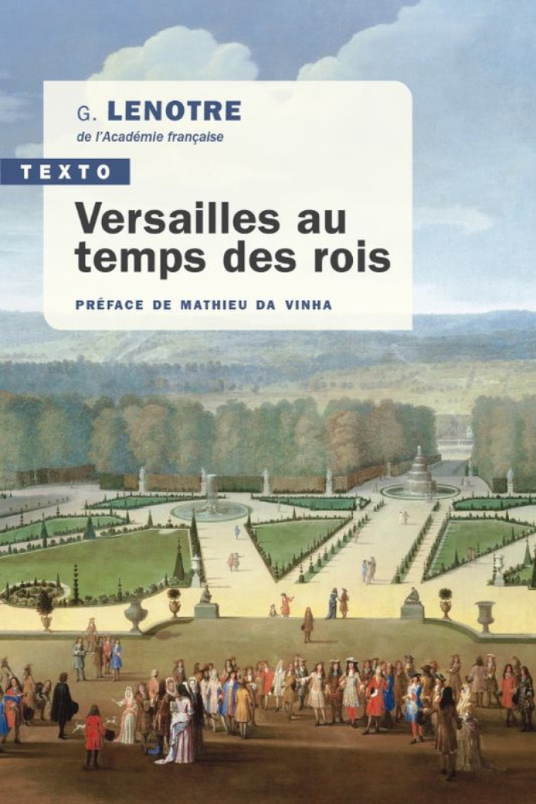 VERSAILLES AU TEMPS DES ROIS - LENOTRE G. - TALLANDIER